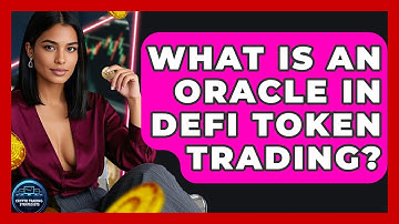What Is An Oracle In DeFi Token Trading? - Crypto Trading Strategists