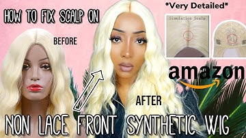 🪄How To FIX The Scalp On Non Lace SYNTHETIC Wig | Part 2! | In Depth Tutorial + GIVEAWAY🎉