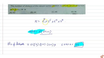 The number of divisors of the natural number N where  `N = 2^5 x3^5 x5^2x7^3` of the form `4n
