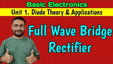 Full Wave Bridge Rectifier (Basics Electronics) Diode theory & applications Btech 1st year