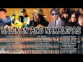 Mga Lumang Tugtugin na Masarap balikan - Asin, Freddie Aguilar, Sampaguita Greatest Hits - NON-STOP