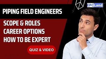 Piping Field Engineer II Scope & Role II Career Options II How to be Piping Layout expert #epcland