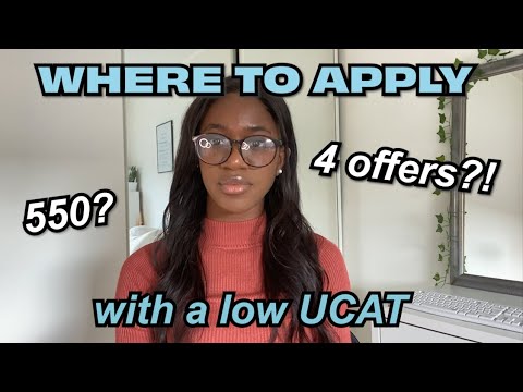 LOW UCAT?! Where to apply to medical school with a LOW UCAT?! 2021 / 2022