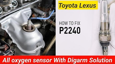 P2240 Oxygen (A/F) Sensor Pumping Current Circuit /(for A/F sensor) (Bank 2 Sensor 1) Toyota Lexus