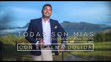 Jean Carlos Centeno - Con El Alma Dolida