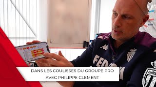 Dans les coulisses du groupe professionnel  avec Philippe Clement