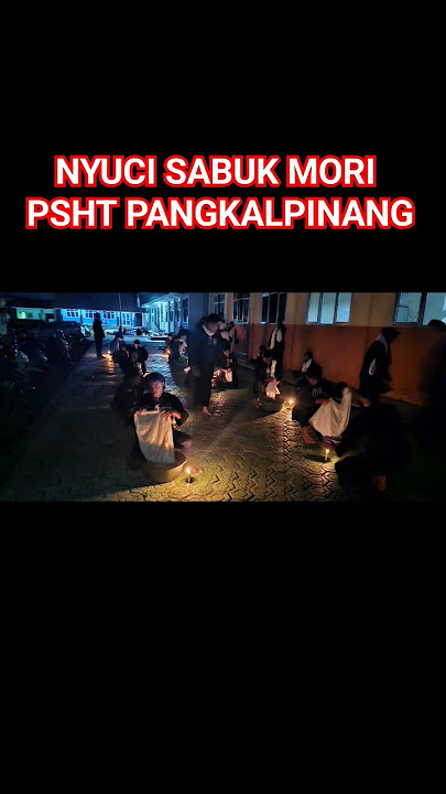 NYUCI SABUK MORI PSHT PANGKALPINANG