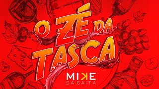 Mike da Gaita - O Zé da Tasca (Official video)