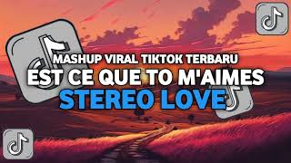 Download Lagu DJ EST CE QUE TU M'AIMES X STEREO LOVE X ON THE FLOOR X SOUND KEHANCURAN VIRAL TIKTOK TERBARU 2024 MP3