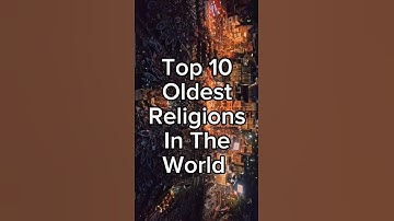 Top 10 Oldest Religions in the World #religion #religious #old