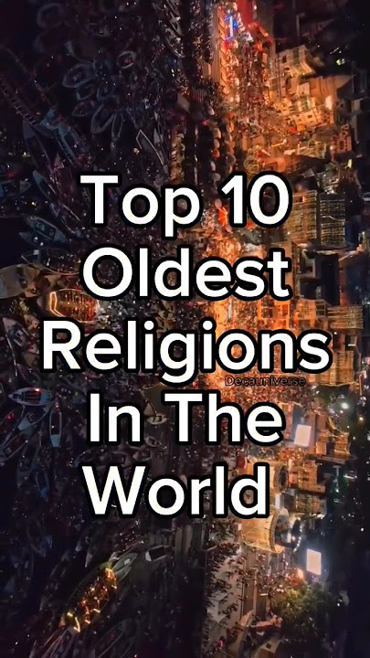 Top 10 Oldest Religions in the World #religion #religious #old