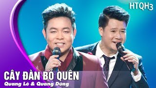 Cây Đàn Bỏ Quên - Quang Lê & Quang Dũng | Siêu Phẩm Hát Live Qúa Hay