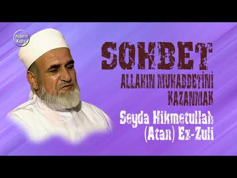 Allahın Muhabbetini Kazanmak Seyda Hikmetullah Atan El Zuli