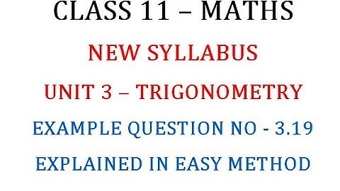 Class 11 Maths Unit 3 : Example Q.No. 3.19 Explained in Easy Method