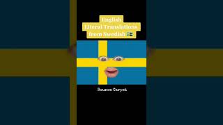 English Literal Translations From Swedish