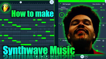 How To Make Synthwave Fl Studio Mobile @TheWeeknd