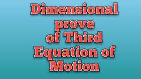 Dimensional Prove of Third Equation of Motion