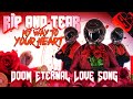 RIP AND TEAR (My Way to Your Heart) | Doom Eternal Love Song!