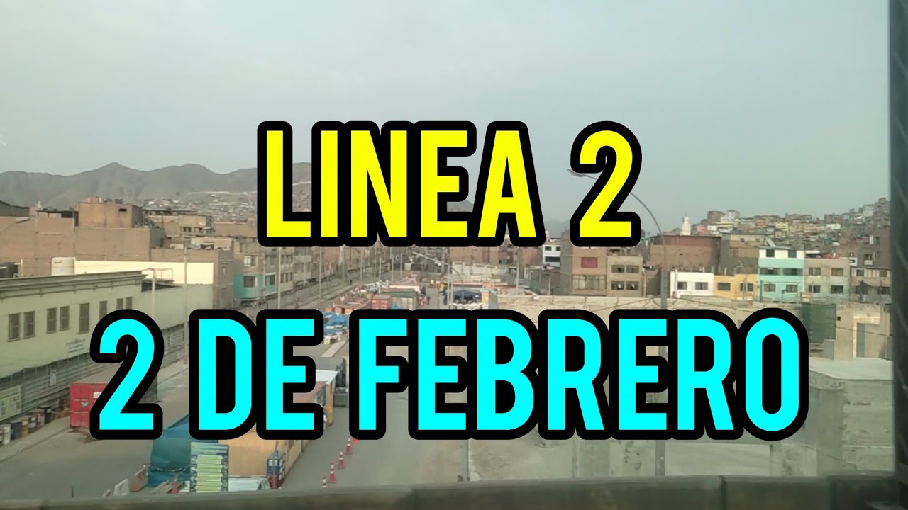 LINEA 2 ESTACIÓN 28 DE JULIO - HOY 2 DE FEBRERO 2026 