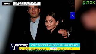 Ashley Olsen Welcomes First Baby with Husband Louis Eisner
