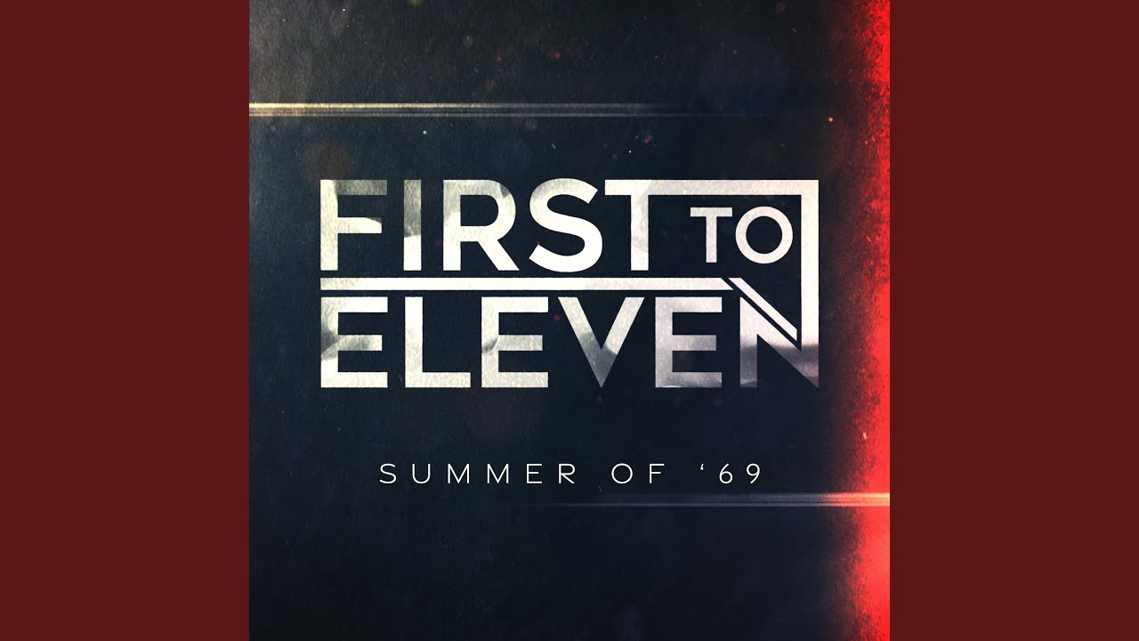 Summer of '69 - YouTube