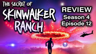 Secret of Skinwalker Ranch Season 4 Episode 12 Review