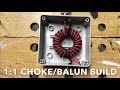 1:1 Choke/Balun Build