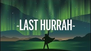 Bebe Rexha - Last Hurrah (Lyrics)