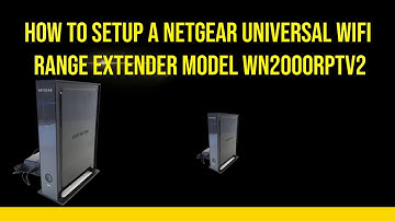 How to setup a Netgear universal WiFi range extender model wn2000Rptv2