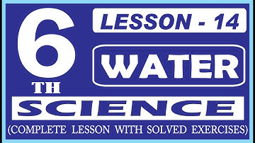 CLASS 6 SCIENCE LESSON 14 WATER (ਪਾਣੀ) WITH SOLVED EXERCISE (PSEB)