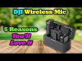 5 Reasons To Love The DJI Wireless Mic Kit