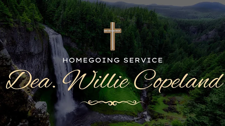 Homegoing Memorial Service - Deacon Willie Copeland