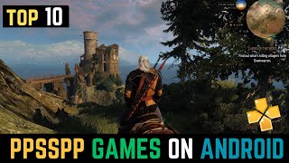Top 10 PPSSPP Games On Android | PSP Games | High Graphics | 2024 !!