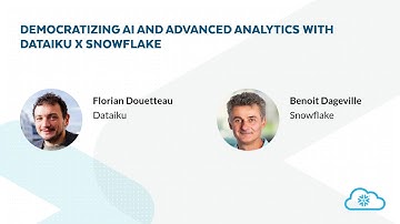 Democratizing AI and Advanced Analytics with Dataiku x Snowflake