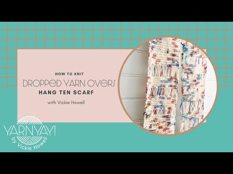 How to Knit Dropped Yarn Overs