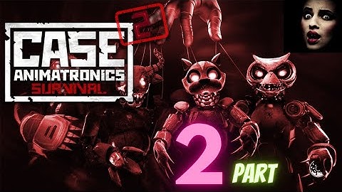 Part 2|Case 2 Animatronics Horror Game|Top Mobile Gsme|NLG