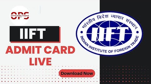 IIFT Admit Card Download