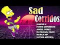 💔 Mix Junior H, Natanael Cano, Angel Perez y mas💔 Sad Corridos - Triste Amor💔Sad Romanticas Tumbadas