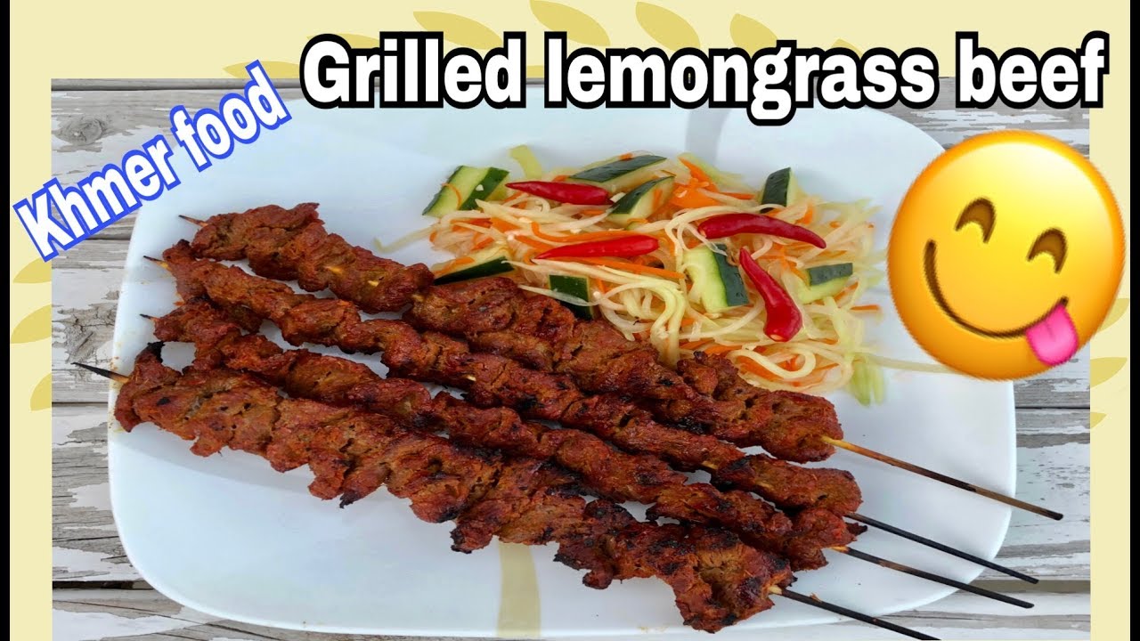 Grilled Lemongrass beef skewer Khmer food delicious food Asian food YouTube