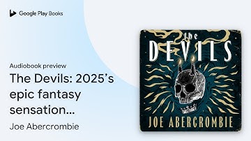 The Devils: 2025’s epic fantasy sensation –… by Joe Abercrombie · Audiobook preview