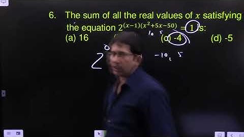 The sum of all the real values of x satisfying the equation 2^((x-1)(x^2+5x-50))=1 is