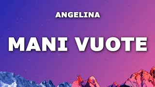 Angelina Mango - Mani vuote (Testo/Lyrics) e Audio