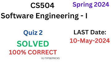 CS-504| Quiz 2 | Graded solved | 10-May-2024|100% correct |#cs504| Spring 2024 |Software Engineering