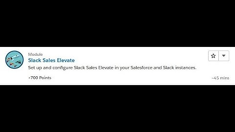 Slack Sales Elevate [Salesforce Trailhead Answers]