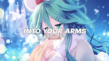 into your arms - witt lowry ft. ava max [edit audio]