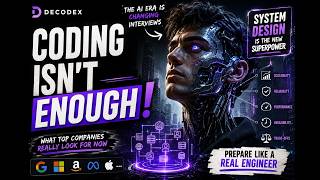 System Design in the AI Era: Why Coding Alone Isn’t Enough Anymore| Software Engineering Interviews