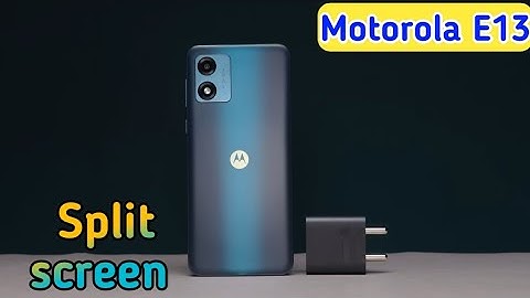 Split Screen On In Motorola E13, Create Dual Screen In Motorola E13, How To Use Floating