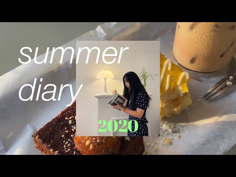 𝑠𝑢𝑚𝑚𝑒𝑟 𝟐𝟎𝟐𝟎 - a diary 🍬