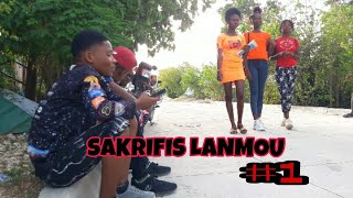 sakrifis  lanmou / partie #1