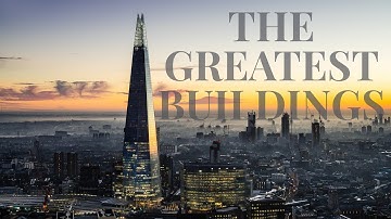 Architectural Wonders of the Modern World | Global Skyscraper Tour